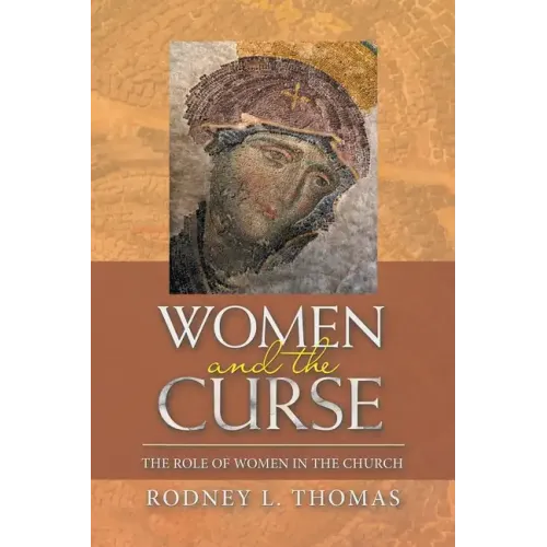 Women and the Curse: The Role of Women in the Church