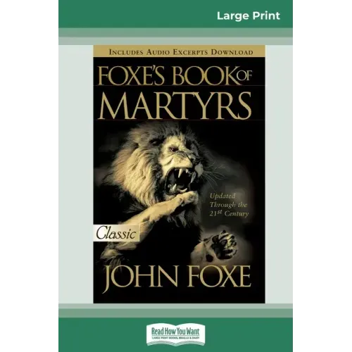 Foxes Book of Martyrs (16pt Large Print Edition)