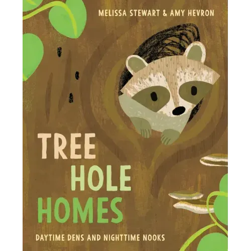 Tree Hole Homes: Daytime Dens and Nighttime Nooks