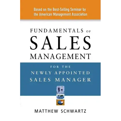 Fundamentals of Sales Management for the Newly Appointed Sales Manager