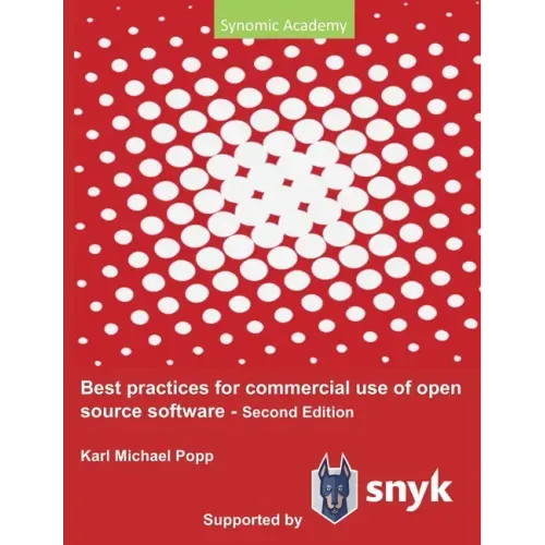 Best Practices for commercial use of open source software: Business models, processes and tools for managing open source software 2nd edition