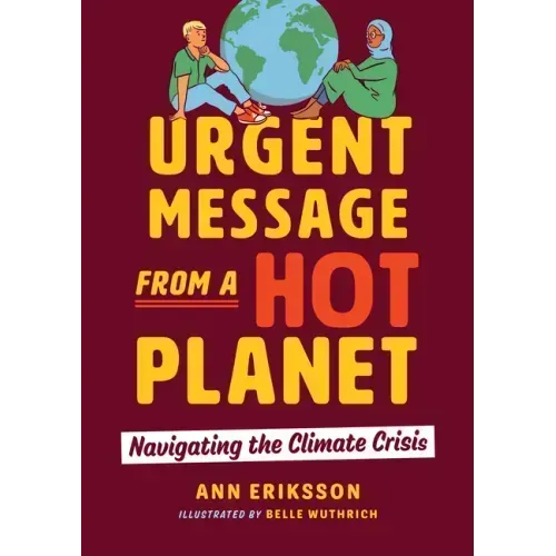 Urgent Message from a Hot Planet: Navigating the Climate Crisis