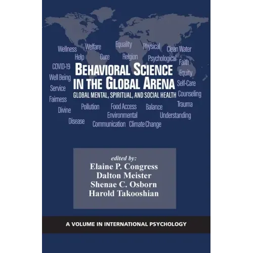 Behavioral Science in the Global Arena: Global Mental, Spiritual, and Social Health