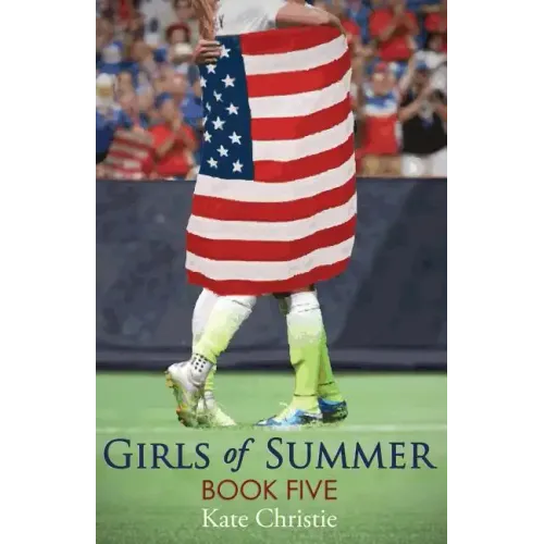 Girls of Summer: Book Five of Girls of Summer
