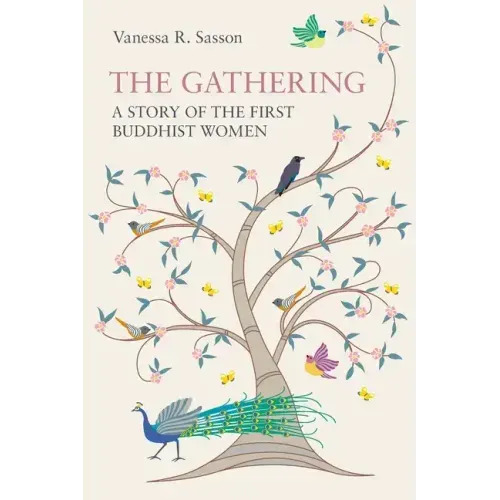 The Gathering: A Story of the First Buddhist Women