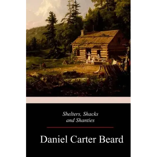Shelters, Shacks and Shanties