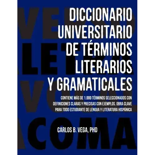 Diccionario Universitario de Terminos Literarios Y Gramaticales