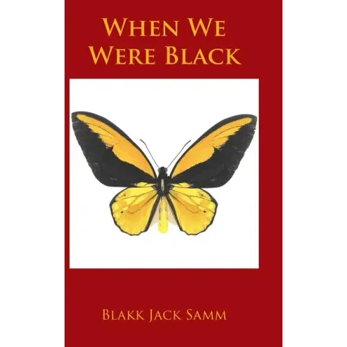 When We Were Black