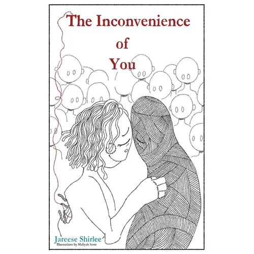 The Inconvenience of You