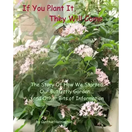 If You Plant It, They Will Come