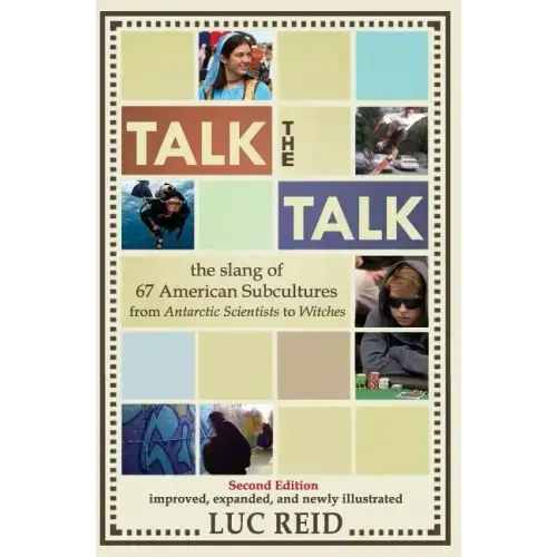 Talk the Talk: The Slang of 67 American Subcultures