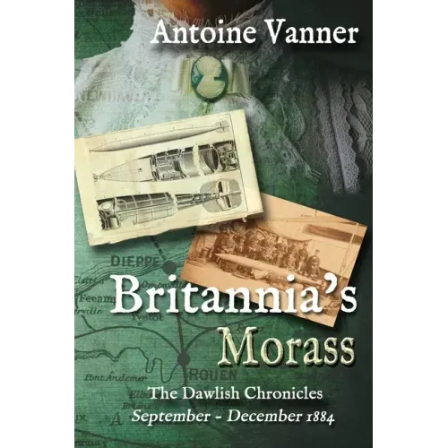 Britannia's Morass: The Dawlish Chronicles September - December 1884