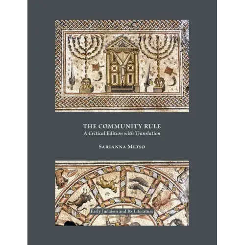The Community Rule: A Critical Edition with Translation