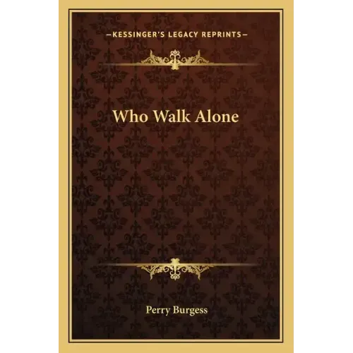 Who Walk Alone