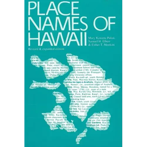 Place Names of Hawaii: Revised and Expanded Edition