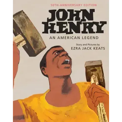 John Henry: An American Legend