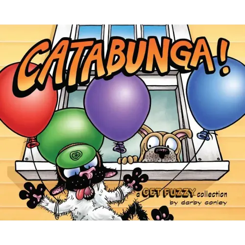 Catabunga!: A Get Fuzzy Collection