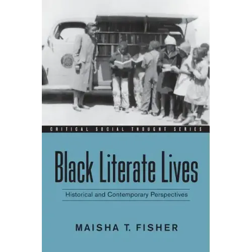 Black Literate Lives: Historical and Contemporary Perspectives