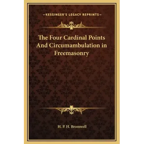The Four Cardinal Points and Circumambulation in Freemasonry