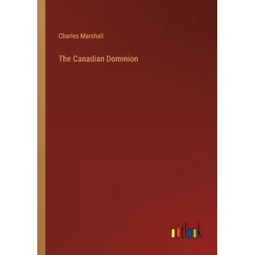 The Canadian Dominion