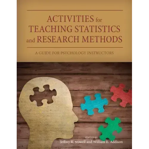 Activities for Teaching Statistics and Research Methods: A Guide for Psychology Instructors