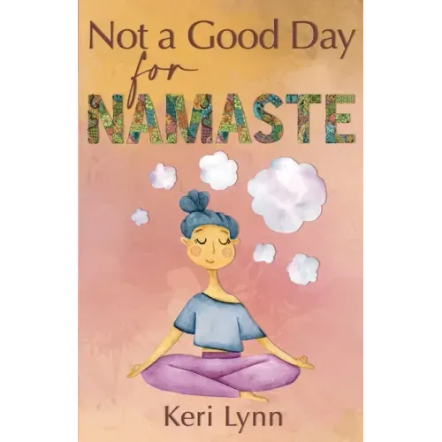 Not a Good Day for Namaste