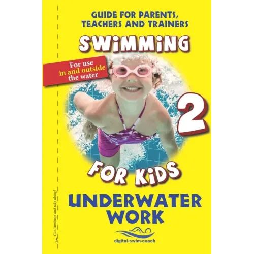 Underwater Work: Swimming for Kids