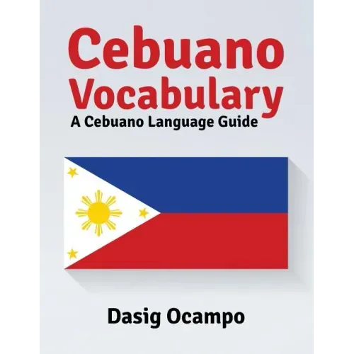 Cebuano Vocabulary: A Cebuano Language Guide