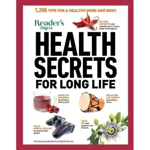 Reader's Digest Health Secrets for Long Life: 1206 Tips for a Healthy Mind and Body