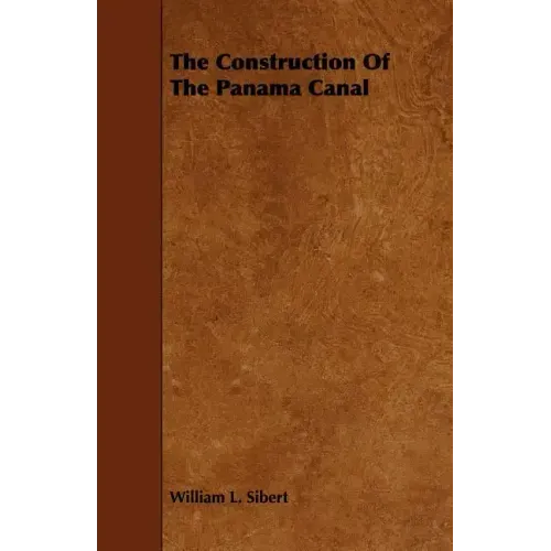 The Construction Of The Panama Canal