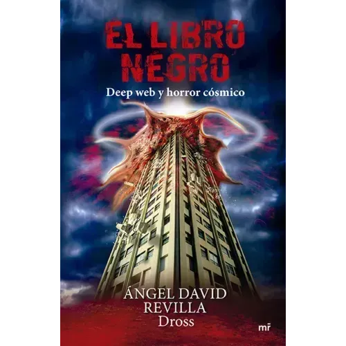 El Libro Negro: Deep Web Y Horror Cósmico / The Black Book: Deep Web and Cosmic Horror