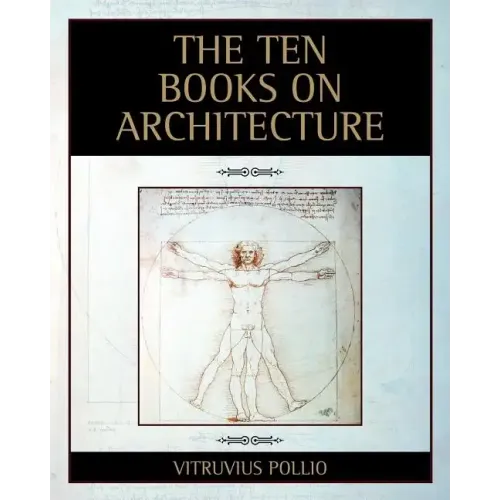 The Ten Books on Architecture