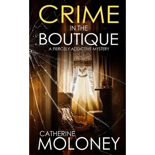 CRIME IN THE BOUTIQUE a fiercely addictive mystery