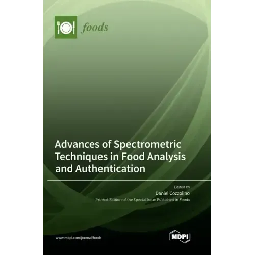 Advances of Spectrometric Techniques in Food Analysis and Authentication