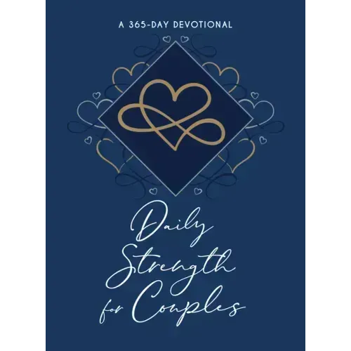 Daily Strength for Couples: A 365-Day Devotional