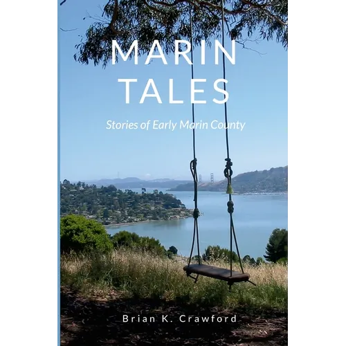 Marin Tales: Stories of early Marin County