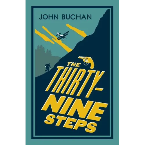 The Thirty-Nine Steps: Annotated Edition (Alma Classics Evergreens)