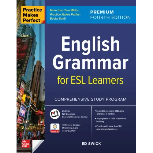 Practice Makes Perfect: English Grammar for ESL Learners, Premium Fourth Edition