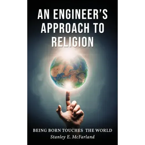 An Engineer's Approach to Religion