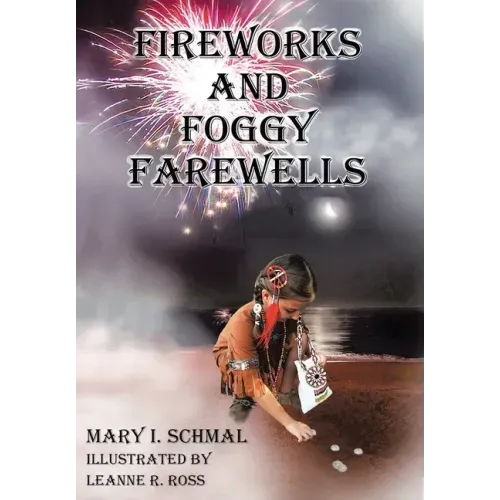 Fireworks and Foggy Farewells