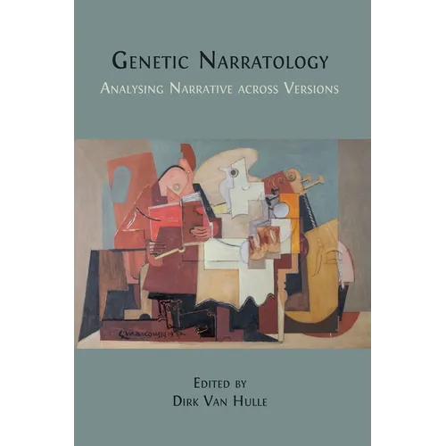 Genetic Narratology: Analysing Narrative across Versions