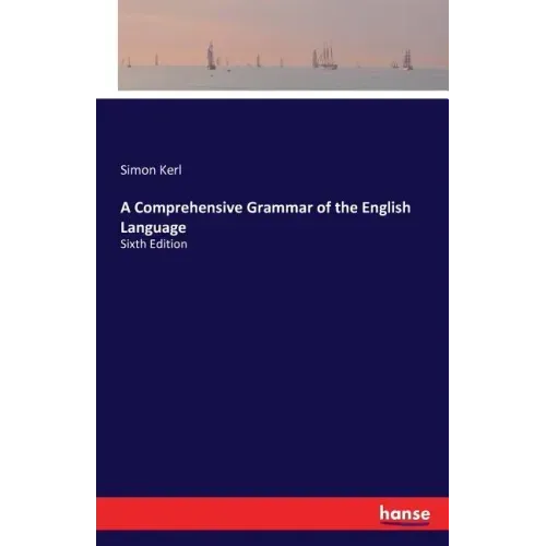A Comprehensive Grammar of the English Language: Sixth Edition