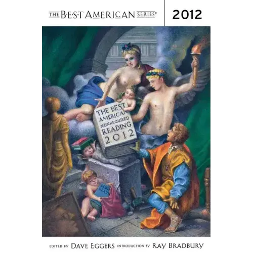 The Best American Nonrequired Reading 2012