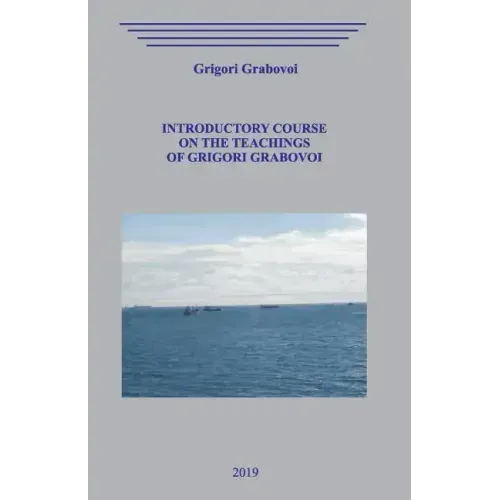 Introductory Course on the Teachings of Grigori