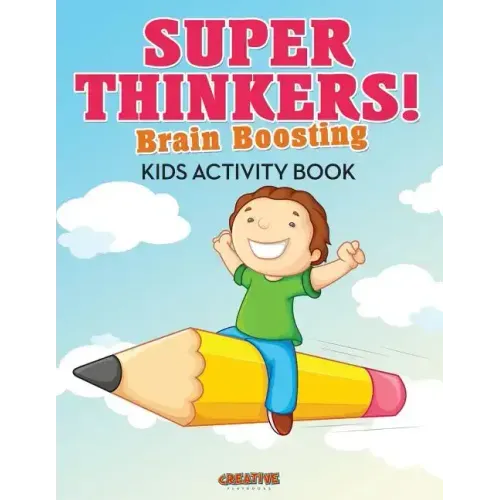 Super Thinkers! Brain Boosting Kids Activity Book