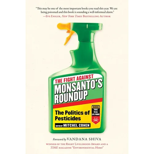 The Fight Against Monsanto's Roundup: The Politics of Pesticides