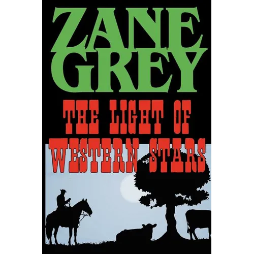 The Light of the Western Stars