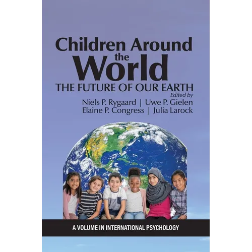 Children Around the World: The Future of Our Earth
