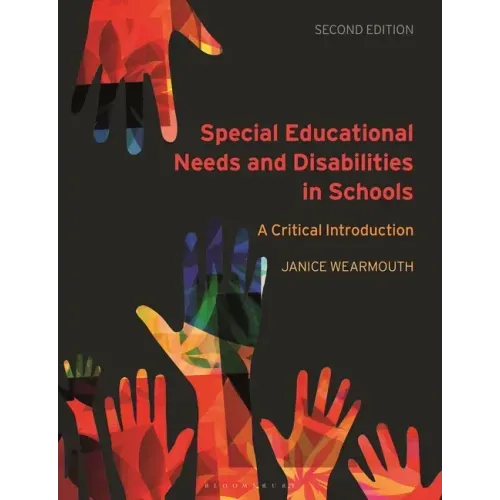 Special Educational Needs and Disabilities in Schools: A Critical Introduction