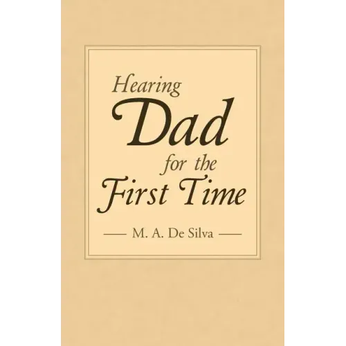 Hearing Dad for the First Time